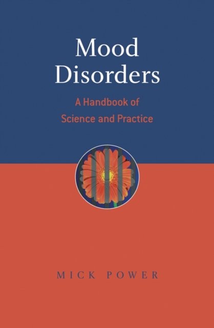 Mood Disorders – A Handbook of Science and Practice Power Paperback