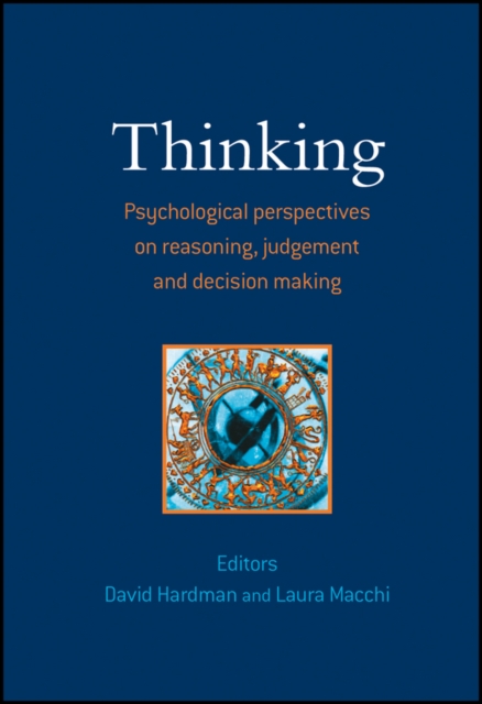 Thinking – Psychological Perspectives on Reasoning, Judgment and Decision Makin…