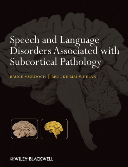 Speech and Language Disorders Associated with Subcortical Pathology Murdoch