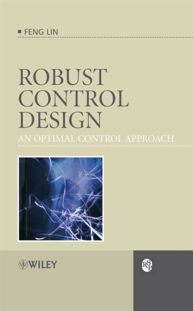 Robust Control Design – An Optimal Control Approach Lin Hardback Wiley–Blackwell