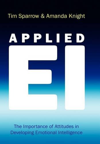 Applied EI – The Importance of Attitudes in Developing Emotional Intelligence