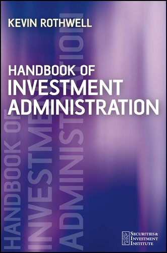Handbook of Investment Administration Rothwell Paperback John Wiley & Sons