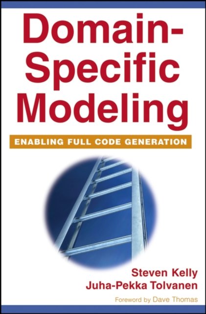 Domain–Specific Modeling Kelly Paperback Wiley–Blackwell 9780470036662