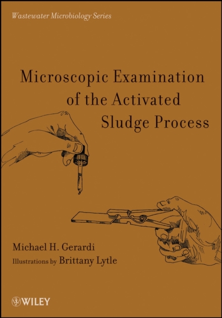 Microscopic Examination of the Activated Sludge Process Gerardi Paperback