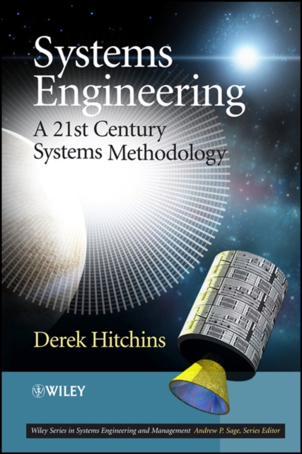 Systems Engineering – A 21st Century Systems Methodology Hitchins Hardback