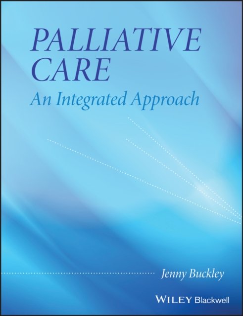 Palliative Care – An Integrated Approach Buckley Paperback Wiley–Blackwell