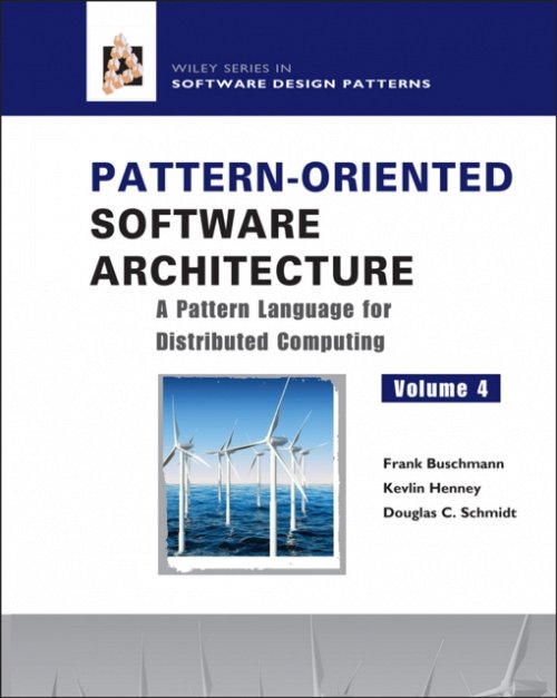 Pattern–Oriented Software Architecture V 4 – A Pattern Language for Distributed…