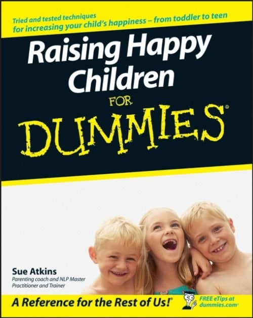 Raising Happy Children For Dummies Atkins Paperback John Wiley & Sons