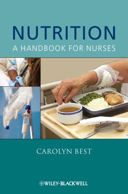 Nutrition – A Handbook for Nurses Best Paperback Wiley–Blackwell 9780470061312