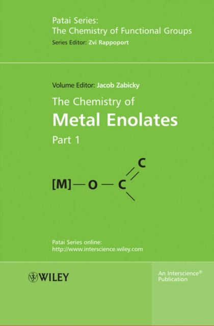The Chemistry of Metal Enolates 2V Zabicky Hardback Wiley–Blackwell