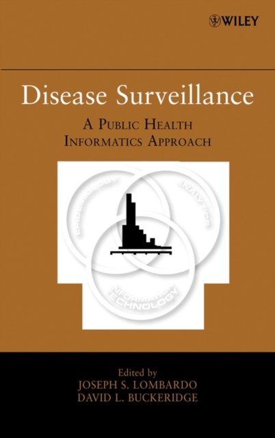 Disease Surveillance – A Public Health Informatics Approach Lombardo Hardback