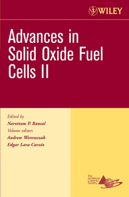 Advances in Solid Oxide Fuel Cells II Wereszczak Paperback John Wiley & Sons