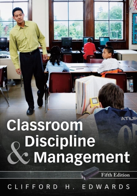 Classroom Discipline and Management 5e Edwards Paperback John Wiley & Sons