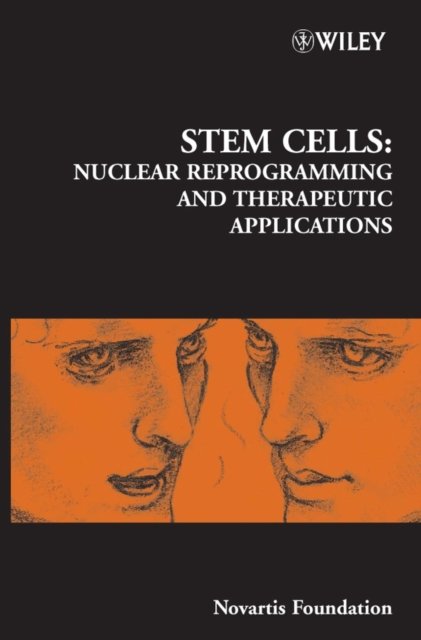 Novartis Foundation Symposium 265 – Stem Cells – Nuclear Reprogramming and Ther…