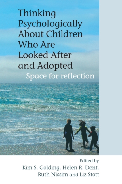 Thinking Psychologically About Children Who Are Looked After and Adopted – Spac…