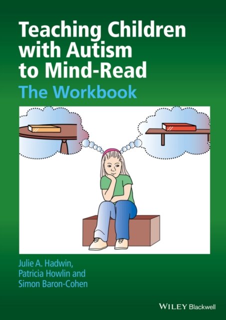 Teaching Children with Autism to Mind–Read – The Workbook Hadwin Paperback