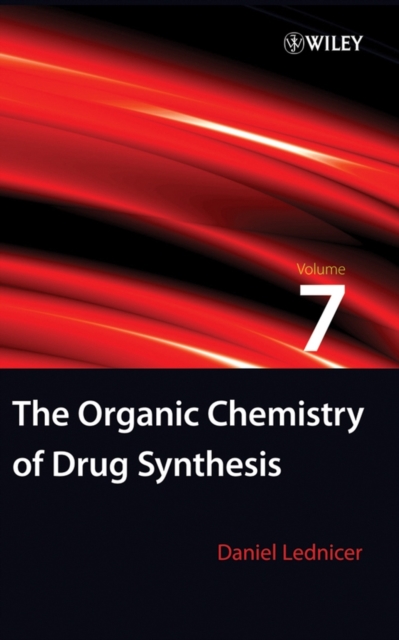 The Organic Chemistry of Drug Synthesis V 7 Lednicer Hardback Wiley–Blackwell