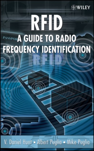 RFID – A Guide to Radio Frequency Identification Hunt Hardback Wiley–Blackwell