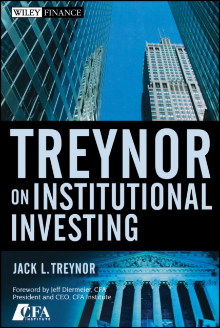 Treynor On Institutional Investing Treynor Hardback John Wiley & Sons
