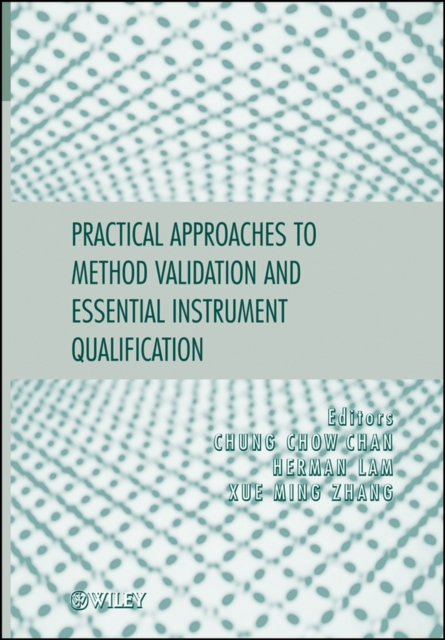 Practical Approaches to Method Validation and Essential Instrument Qualificatio…