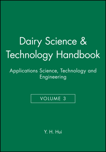 Dairy Science and Technology Handbook – Application Science, Technology and Eng…