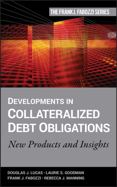 Developments in Collateralized Debt Obligations – New Products and Insights
