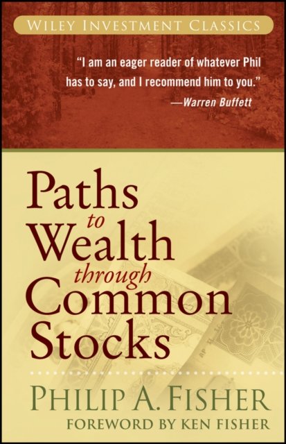 Paths to Wealth Through Common Stocks Fisher Paperback John Wiley & Sons