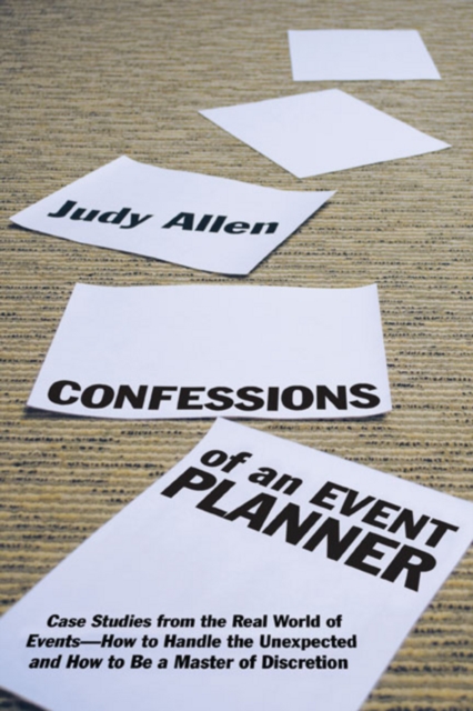 Confessions of an Event Planner Allen Hardback John Wiley & Sons 9780470160183