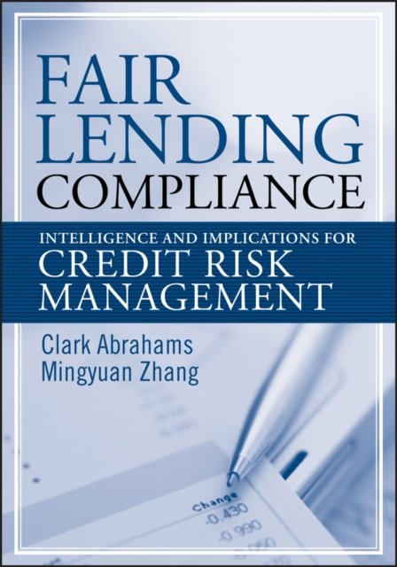 Fair Lending Compliance – Intelligence and Implications for Credit Risk Managem…