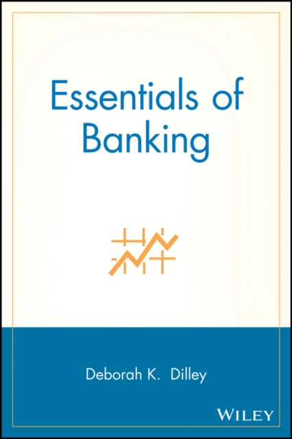 Essentials of Banking Dilley Paperback John Wiley & Sons 9780470170885