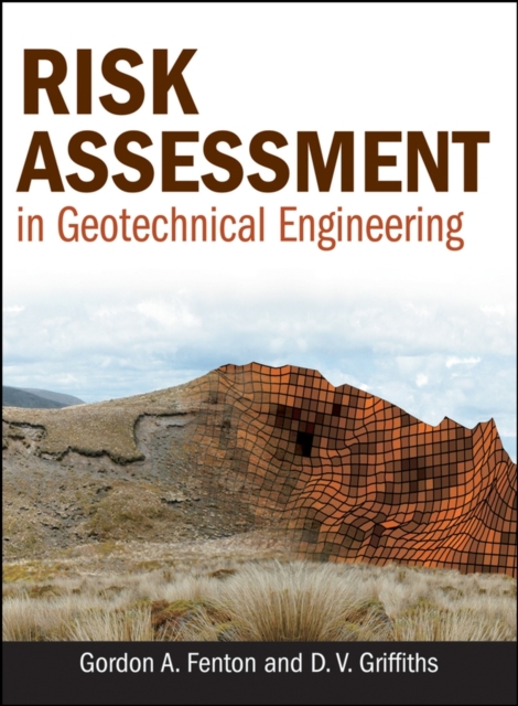 Risk Assessment in Geotechnical Engineering Fenton Hardback John Wiley & Sons
