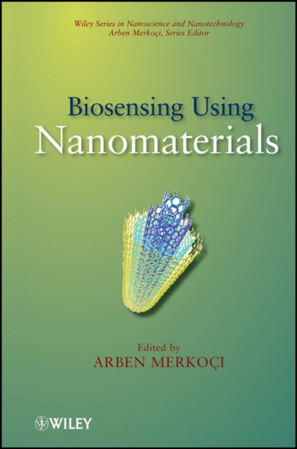 Biosensing Using Nanomaterials Merkoci Hardback Wiley–Blackwell 9780470183090