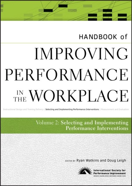 Handbook of Improving Performance in the Workplace  – Selecting and Implementin…