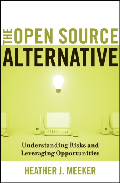 The Open Source Alternative – Understanding Risks and Leveraging Opportunities