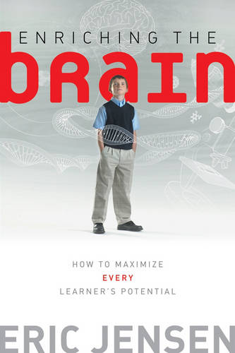 Enriching the Brain – How to Maximize Every Learner′s Potential Jensen Paperback