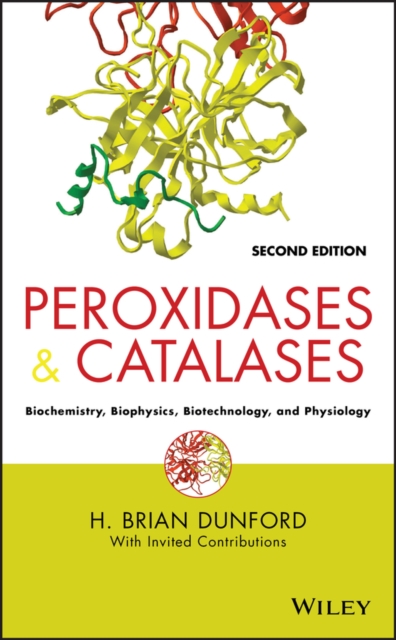 Peroxidases and Catalases – Biochemistry Biophysics Biotechnology and Physiolog…