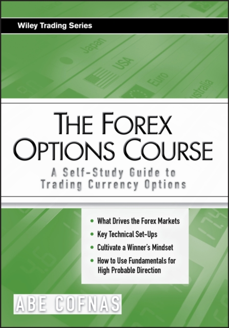 The Forex Options Course – A Self–Study Guide to Trading Currency Options Cofnas