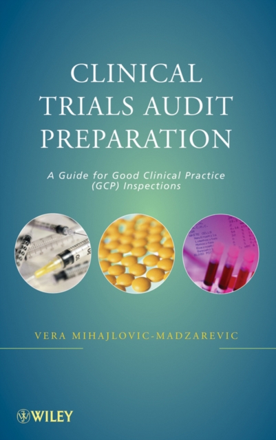 Clinical Trials Audit Preparation – A Guide for Good Clinical Practice (GCP) In…