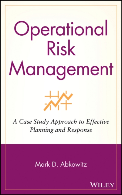 Operational Risk Management – A Case Study Approach to Effective Planning and R…