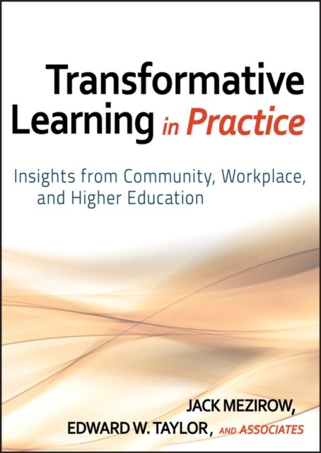 Transformative Learning in Practice – Insights from Community, Workplace, and H…