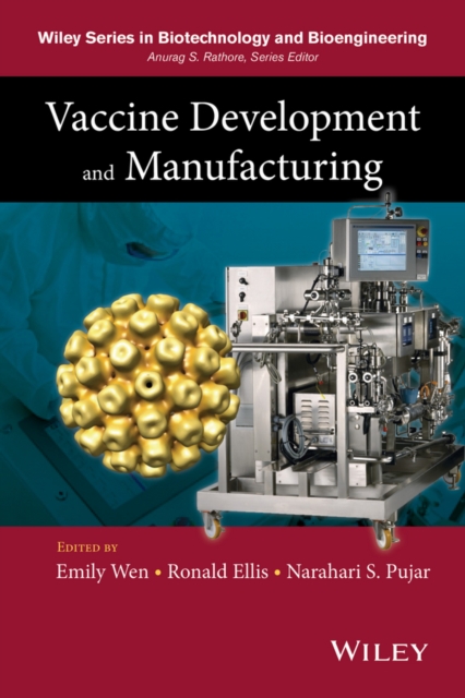 Vaccine Development and Manufacturing Wen Hardback Wiley–Blackwell 9780470261941