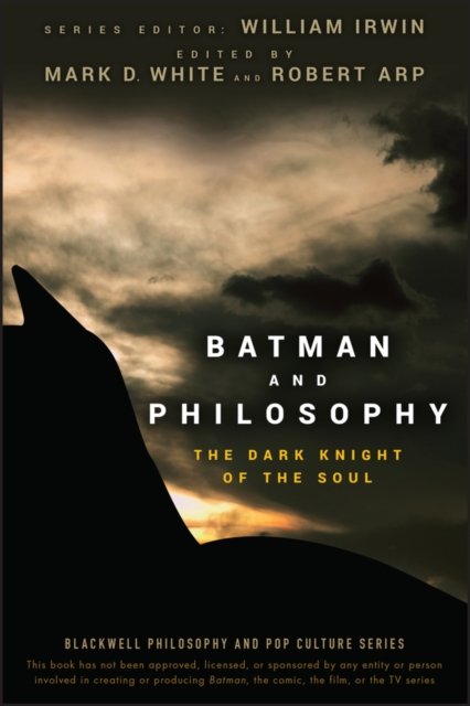 Batman and Philosophy – The Dark Knight of the Soul Irwin Paperback