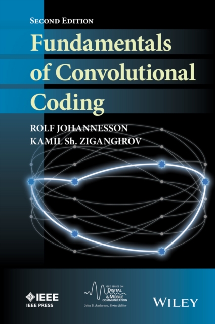 Fundamentals of Convolutional Coding 2e Johannesson Hardback Wiley–Blackwell