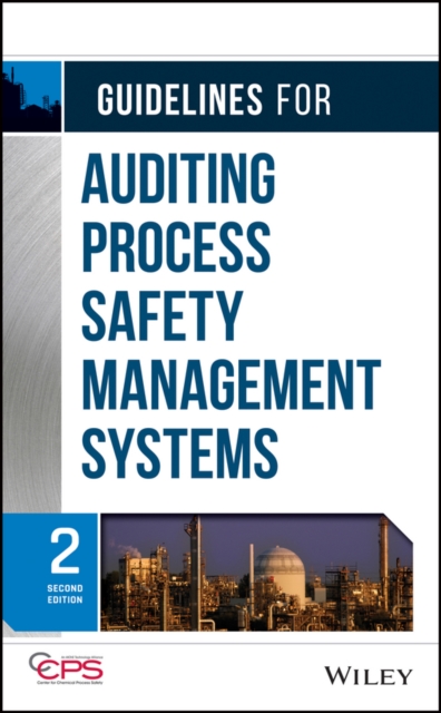 Guidelines for Auditing Process Safety Management Systems 2e CCPS Hardback