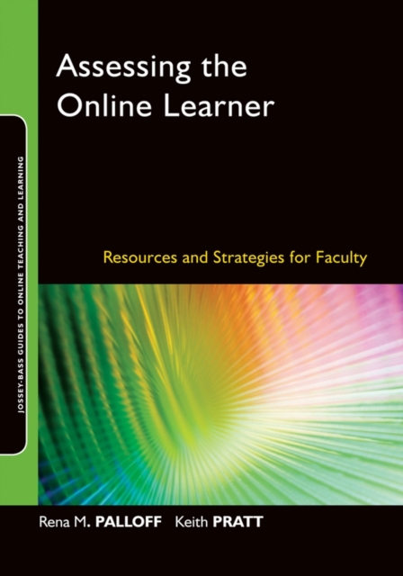 Assessing the Online Learner – Resources and Strategies for Faculty (Jossey–Bas…