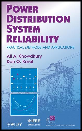 Power Distribution System Reliability – Practical Methods and Applications