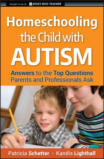 Homeschooling the Child with Autism – Answers to the Top Questions Parents and …