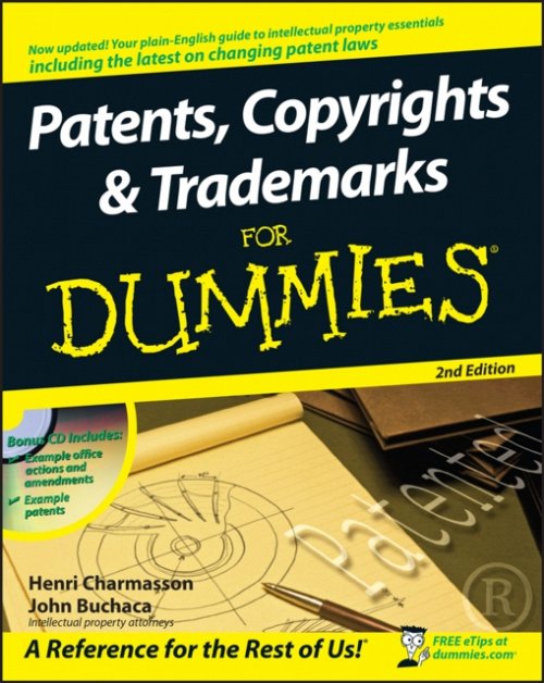 Patents, Copyrights and Trademarks For Dummies 2e Charmasson Paperback