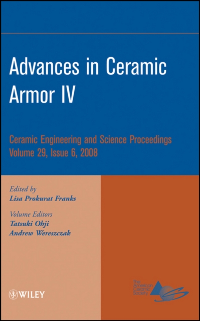 Advances in Ceramic Armor IV Franks Hardback John Wiley & Sons 9780470344972