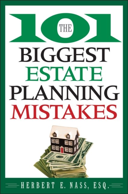 The 101 Biggest Estate Planning Mistakes Nass Paperback John Wiley & Sons